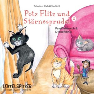 Potz Flitz und Stärnesprudel 2